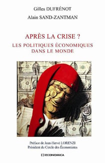 Après la crise ? les politiques économiques dans le monde