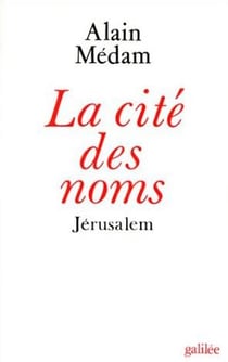 La cité des noms - Jérusalem