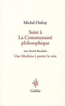 Suite à la communauté philosophique - une machine à porter la voix