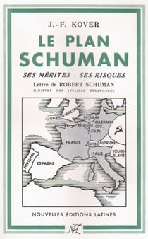 Le plan schuman - ses mérites, ses risques