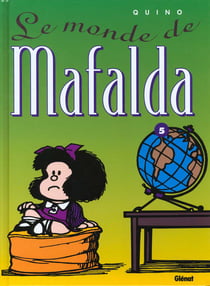 Mafalda Tome 5 : le monde de Mafalda