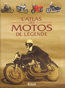 L'atlas des motos de legende