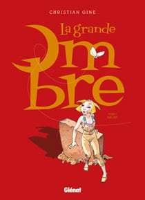 La Grande Ombre - Tome 01 - Tirage de Tête : Arcan'