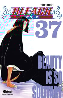 Bleach Tome 37 : beauty is so solitary