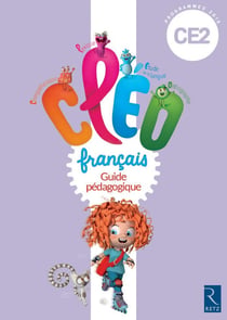 CLÉO : français - CE2 - guide pédagogique (édition 2016)