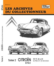 Citroen. - t02 - citroen - tome 2 - ds 19, 20 et 21 de 1966 a fin de fabrication