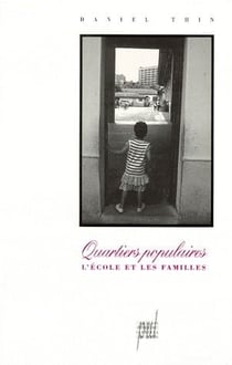 Quartiers populaires - l'école et les familles