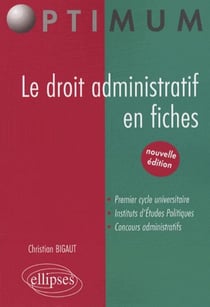 Le droit administratif en fiches. nouvelle édition
