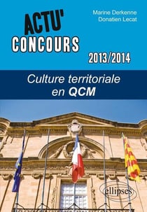Actu' concours : Culture territoriale en QCM 2013-2014
