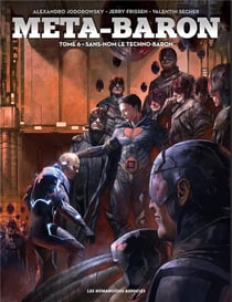 Méta-Baron Tome 6 : Sans-Nom le Techno-Baron