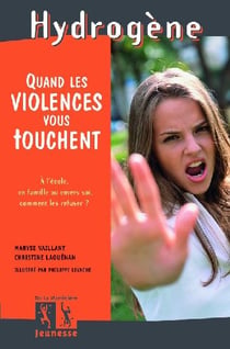 Quand les violences vous touchent