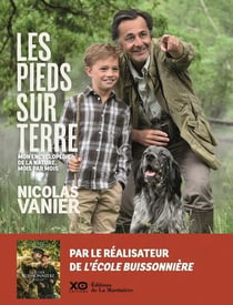 Les pieds sur terre - mon encyclopédie de la nature, mois par mois