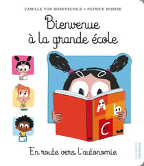 Bienvenue à la grande école - en route vers l'autonomie