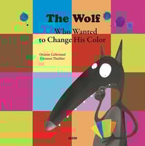 The wolf who wanted to change his color