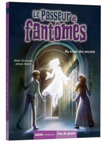 Le passeur de fantômes Tome 4 : le passeur de fantomes tome 4 - au coeur des secrets
