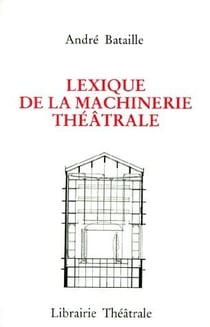 Lexique de la machinerie théâtrale