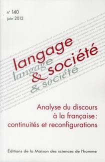 Langage & société n.140 : langage et société - analyse du discours à la française : continuités et reconfigurations