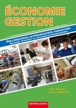 Économie-gestion - 2nde, 1ère et terminale professionnelles industrielles - livre de l'élève