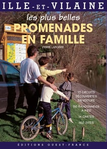 Les plus belles promenades en famille - ille-et-vilaine