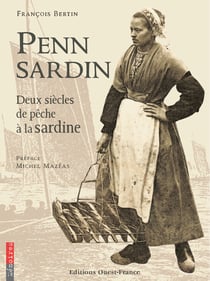 Penn sardin - deux siècles de pêche à la sardine