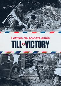 Till victory - lettres de soldats alliés