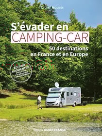 S'évader en camping-car : 50 destinations en France et en Europe (édition 2023)