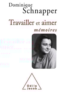 Travailler et aimer - mémoires