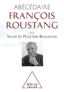 Abécédaire de francois roustang