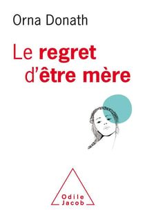 Le regret d'être mere