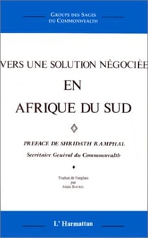 Vers une solution négociée en Afrique du Sud : Groupe des sages du Commonwealth