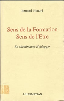 Sens de la formation, sens de l'être : En chemin avec Heidegger