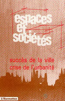 Parler d'architecture - vol65 - succes de la ville - crise de l'humanite