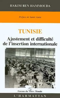 Tunisie : ajustement et difficulte de l'insertion internationale