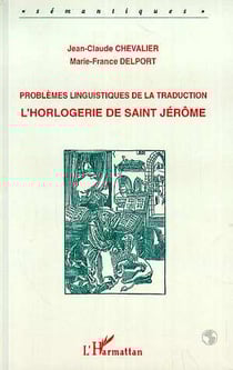 Problèmes linguistiques de la traduction - l'horlogerie de Saint-Jérôme