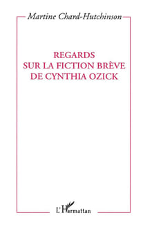 Regards sur le fiction brève de Cynthia Ozick