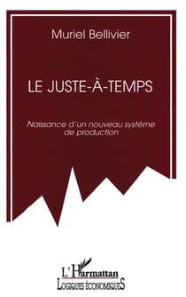 Le juste-à-temps : Naissance d'un nouveau système de production