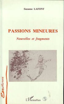 Passions mineures : Nouvelles et fragments