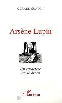 Arsene lupin - un caractere sur le divan
