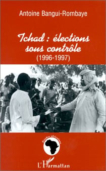 Tchad : élections sous contrôle (1196-1997)
