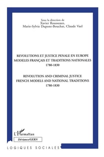 Révolutions et justice pénale en Europe - modèles français et traditions nationales (1780-1830)
