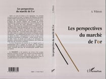 Les perspectives du marché de l'or