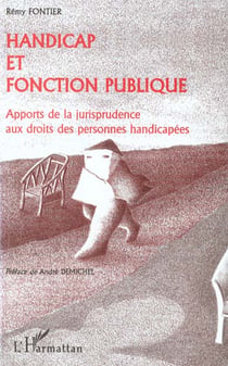 HANDICAP ET FONCTION PUBLIQUE : Apports de la jurisprudence aux droits des personnes handicapées