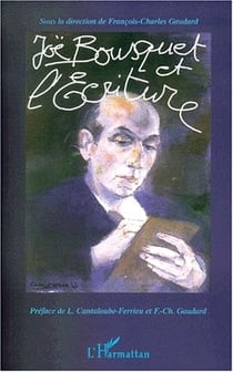 Joê bousquet et l'écriture