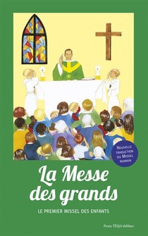 La messe des grands : messe de Paul VI (nouvelle traduction)