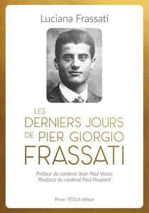 Les dernières heures de Pier Giorgio Frassati