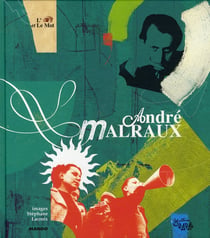 André Malraux, l'oeil et le mot