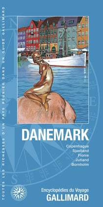 Danemark : Copenhague, la Sjaelland, la Fionie, le Jutland, Bornholm
