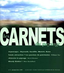 Les Carnets du paysage n° 4 - Désir de patrimoines