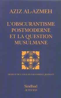 L'obscurantisme postmoderne et la question musulmane