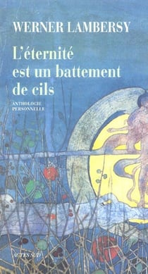 L'eternite est un battement de cils